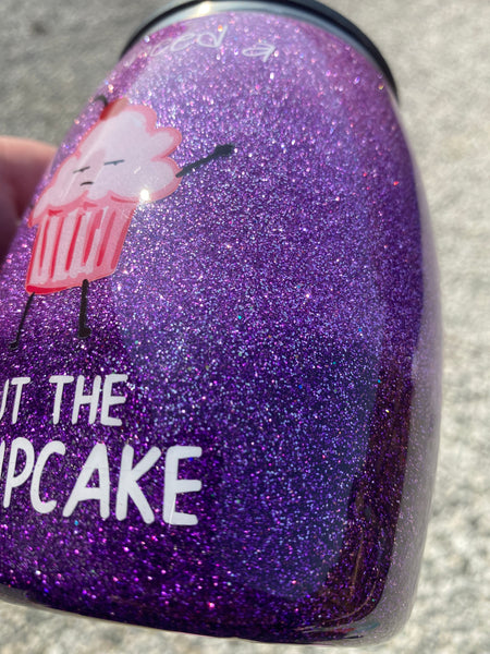 Custom Glitter Tumbler Shut the Fucupcake **FREE SHIPPING