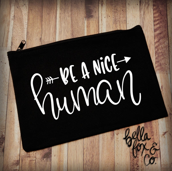 Be a nice Human Makeup Bag**FREE SHIPPING