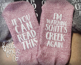 I'm Watching Schitt's Creek Again Socks **FREE SHIPPING