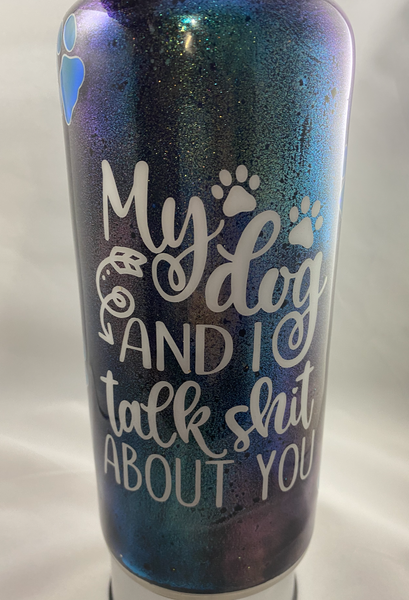 Pug Life Glitter Tumbler My Dog and I Talk Shit about you Hydrosport Bottle Sunglasses