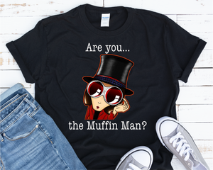 Are you the Muffin Man? **FREE SHIPPING