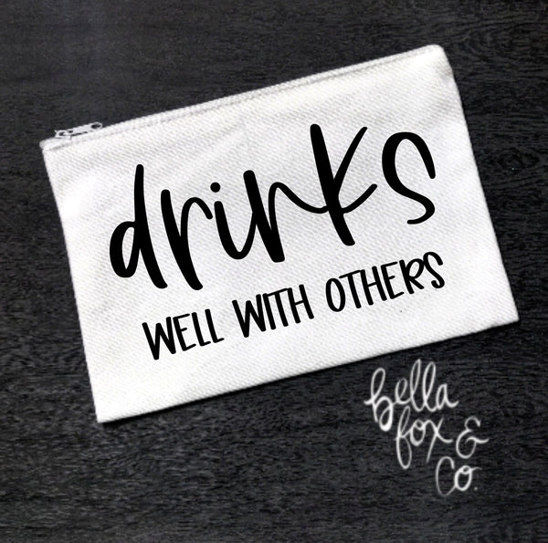 Drinks Well with Others Makeup Bag **FREE SHIPPING