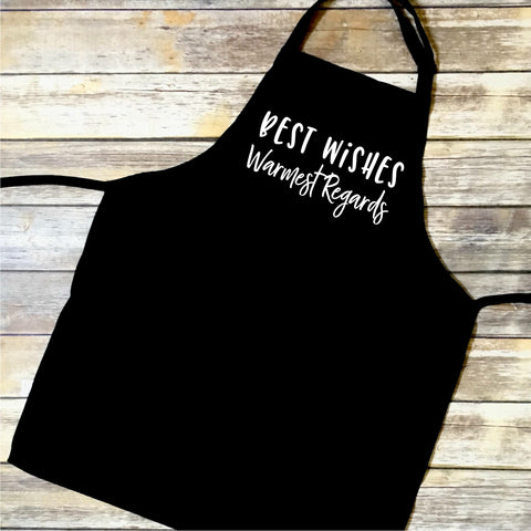 Best Wishes Warmest Regards Apron **FREE SHIPPING