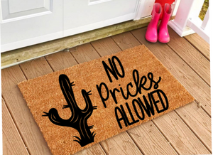 No Pricks allowed Doormat