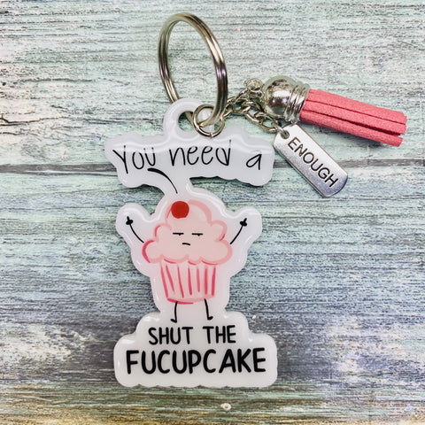 Shut the Fucupcake Keychain