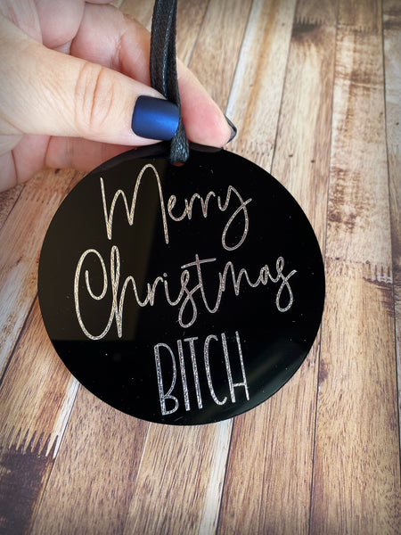Merry Christmas Bitch Adult Christmas Ornament Sassy Funny