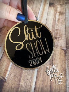 Shit Show 2021 Adult Christmas Ornament Sassy Funny